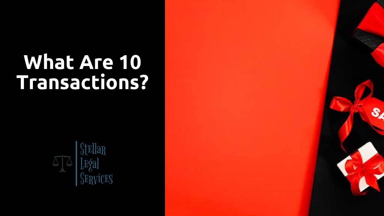 What are 10 transactions?