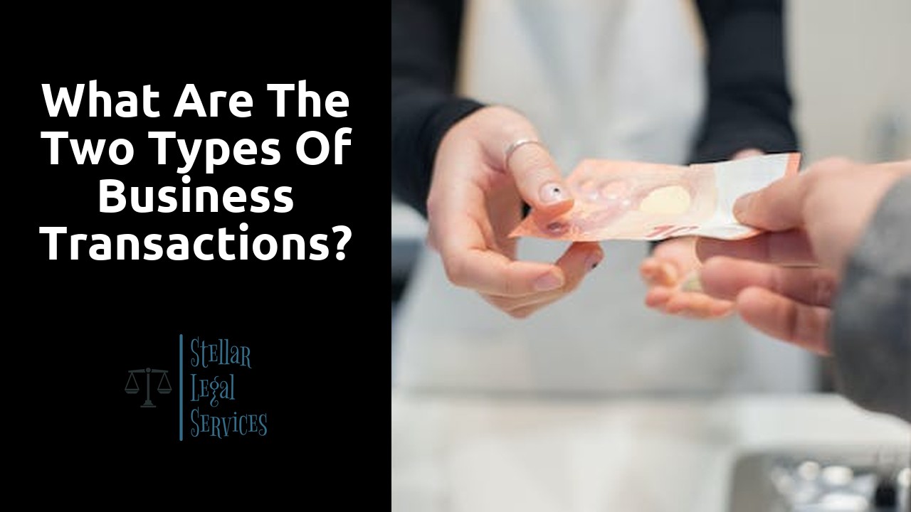 What are the two types of business transactions?